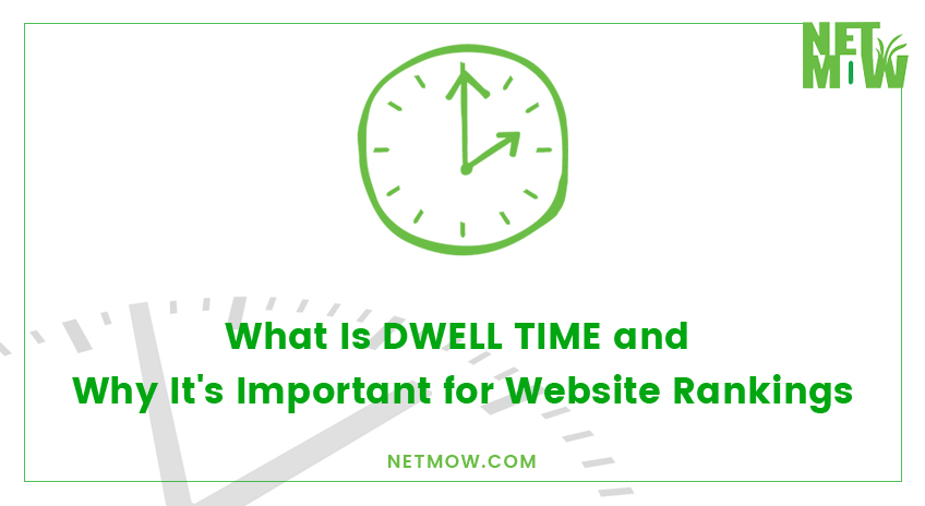 What Is Dwell Time and Why It’s Important for Website Rankings