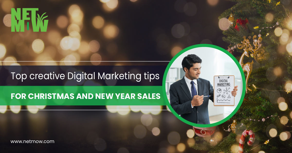 Top Creative Digital Marketing Tips For Christmas And New Year Sales