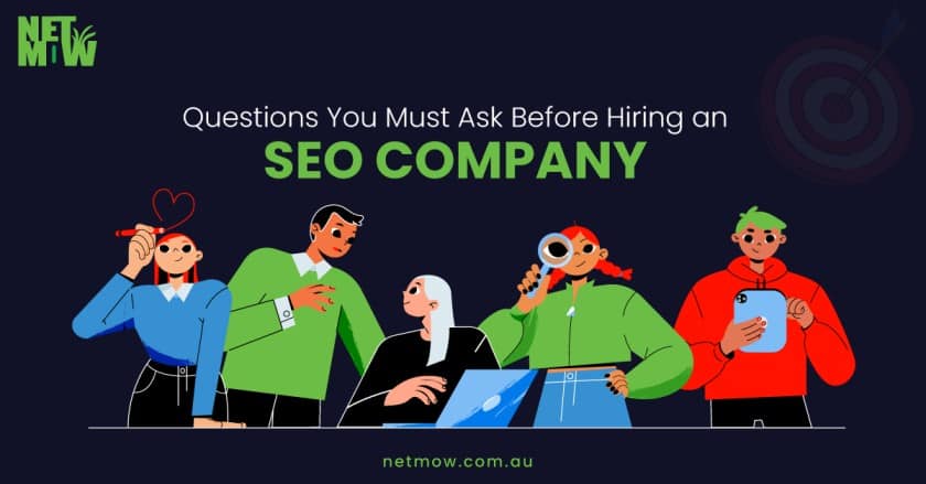 Questions You Must Ask Before Hiring an SEO Company